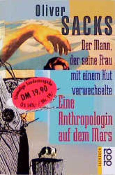 Der Mann, der seine Frau mit einem Hut verwechselte / Eine Anthropologin auf dem Mars