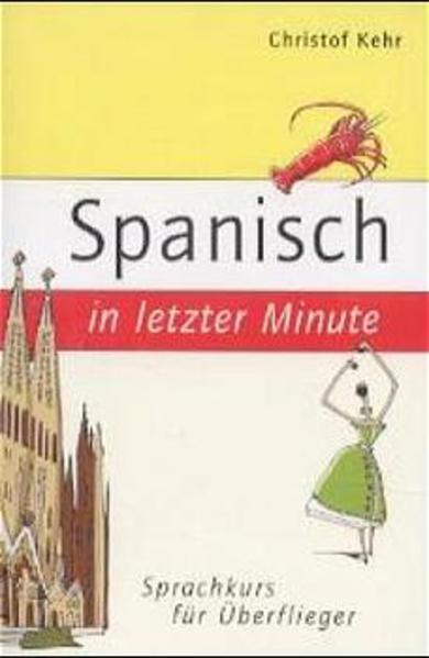 Spanisch in letzter Minute