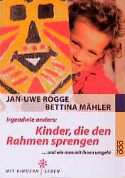 Irgendwie anders: Kinder, die den Rahmen sprengen