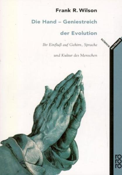 Die Hand: Geniestreich der Evolution