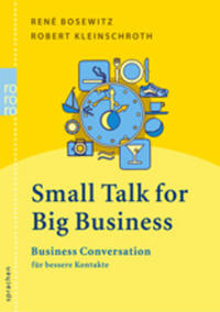 Small Talk for Big Business