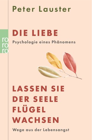 Die Liebe / Lassen Sie der Seele Flügel wachsen