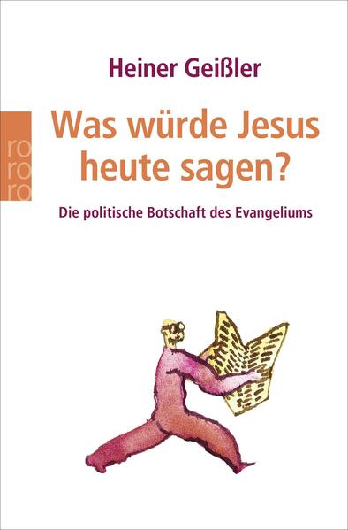 Was würde Jesus heute sagen?