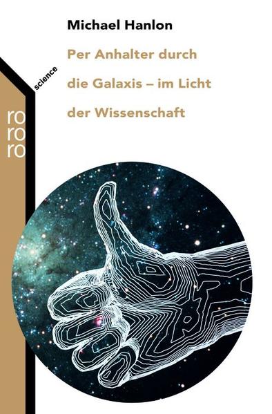 Per Anhalter durch die Galaxis: im Licht der Wissenschaft