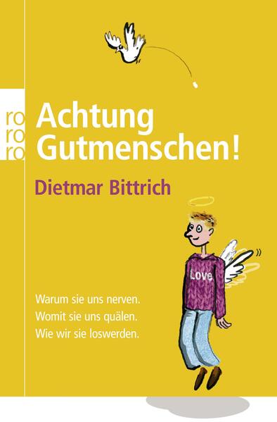 Achtung, Gutmenschen!