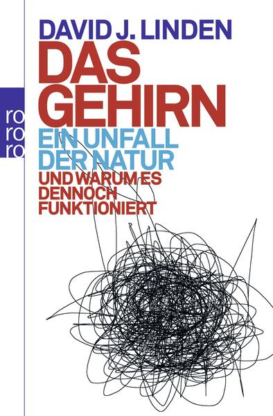 Das Gehirn: ein Unfall der Natur