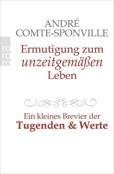 Ermutigung zum unzeitgemäßen Leben