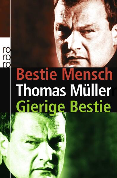 Bestie Mensch / Gierige Bestie