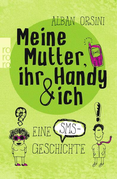 Meine Mutter, ihr Handy und ich