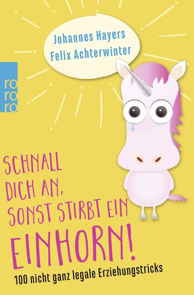 Schnall dich an, sonst stirbt ein Einhorn!