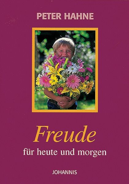 Freude für heute und morgen