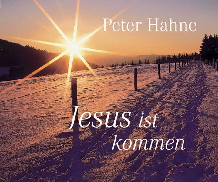 Jesus ist kommen