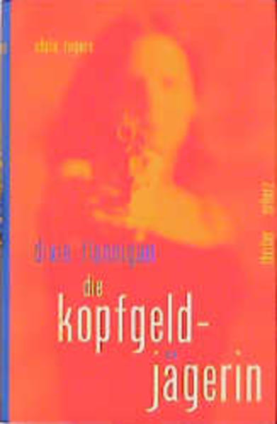 Dixie Flannigan - die Kopfgeldjägerin