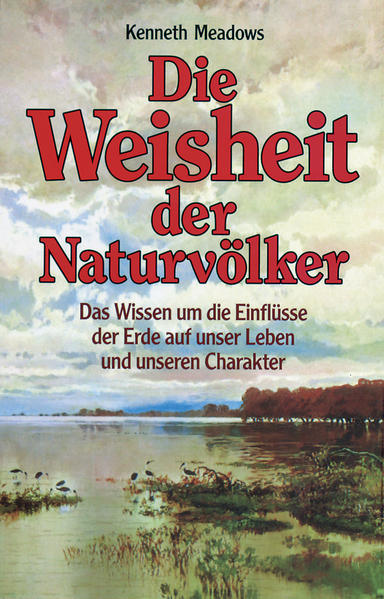 Die Weisheit der Naturvölker