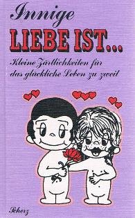 Innige Liebe ist...