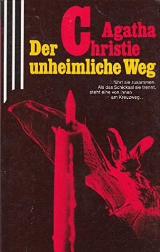 Der unheimliche Weg