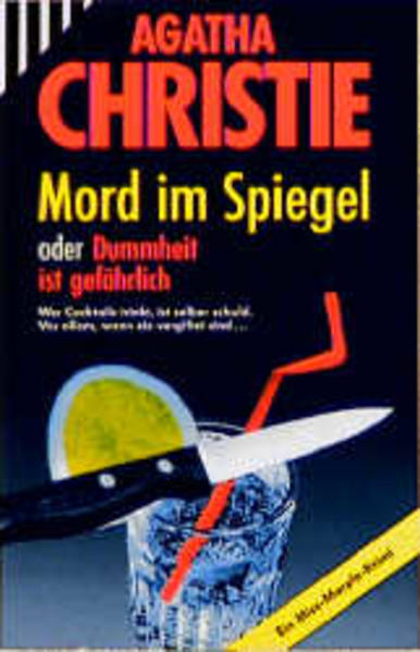 Mord im Spiegel oder Dummheit ist gefährlich