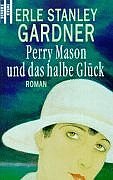 Perry Mason und das halbe Glück