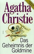 Das Geheimnis der Goldmine