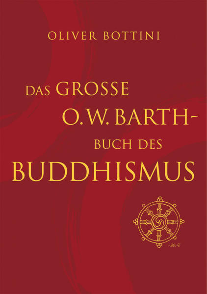 Das große O.W. Barth-Buch des Buddhismus