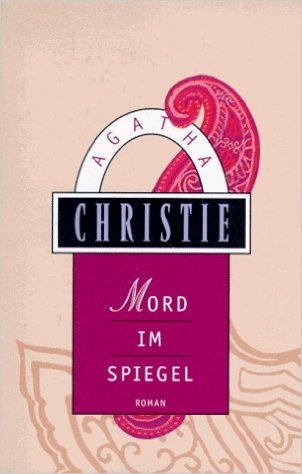 Mord Im Spiegel: Roman