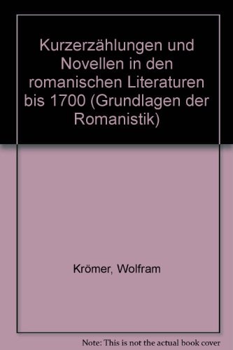 Kurzerzählungen und Novellen in den romanischen Literaturen bis 1700