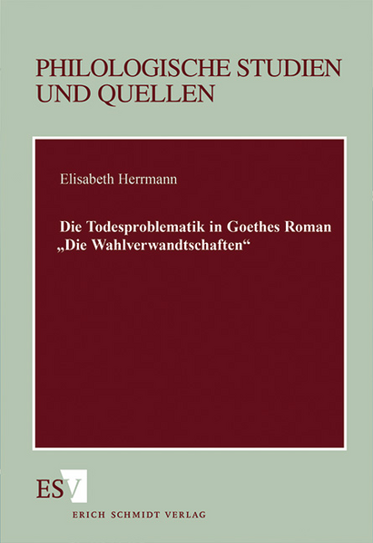 Die Todesproblematik in Goethes Roman "Die Wahlverwandtschaften"