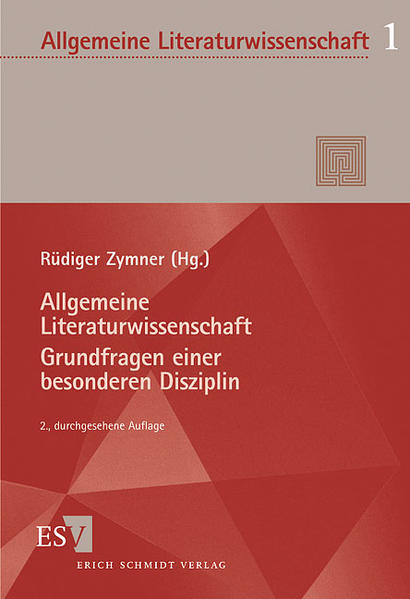 Allgemeine Literaturwissenschaft - Grundfragen einer besonderen Disziplin