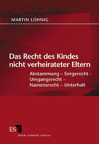 Das Recht des Kindes nicht verheirateter Eltern