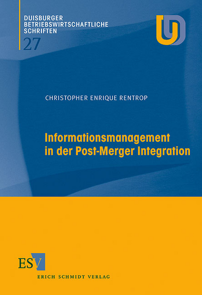 Informationsmanagement in der Post-Merger Integration
