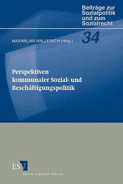 Perspektiven kommunaler Sozial- und Beschäftigungspolitik