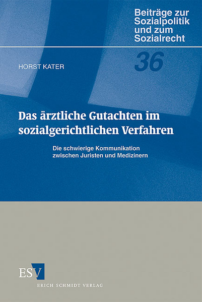 Das ärztliche Gutachten im sozialgerichtlichen Verfahren