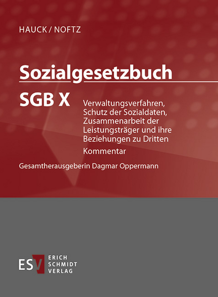 Sozialgesetzbuch (SGB). Kommentar / Sozialgesetzbuch (SGB) X: Verwaltungsverfahren, Schutz der Sozialdaten, Zusammenarbeit der Leistungsträger und ihre Beziehungen zu Dritten - Einzelbezug