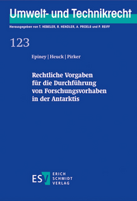 Rechtliche Vorgaben für die Durchführung von Forschungsvorhaben in der Antarktis