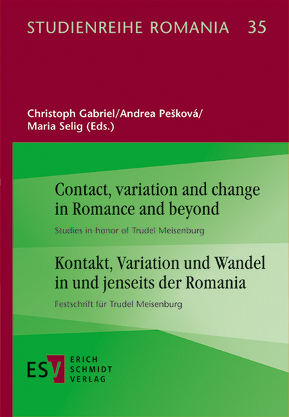 Contact, variation and change in Romance and beyond | - - Kontakt, Variation und Wandel in und jenseits der Romania