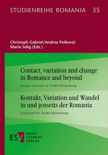 Contact, variation and change in Romance and beyond | - - Kontakt, Variation und Wandel in und jenseits der Romania