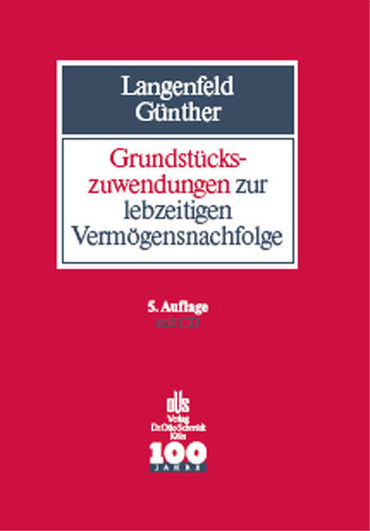 Grundstückszuwendungen zur lebzeitigen Vermögensnachfolge