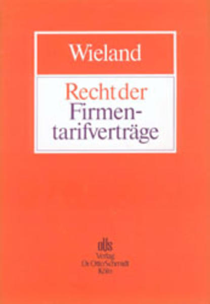 Recht der Firmentarifverträge