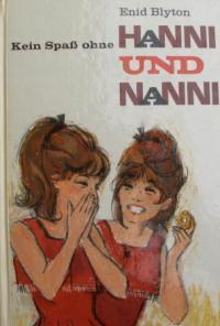 Hanni und Nanni / Kein Spass ohne Hanni und Nanni