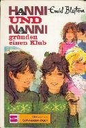 Hanni und Nanni gründen einen Klub