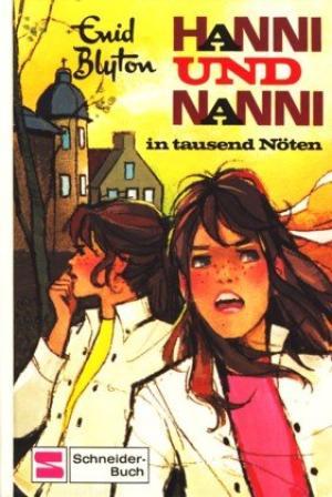 Hanni und Nanni in tausend Nöten