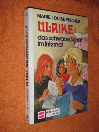 Ulrike das schwarze Schaf im Internat