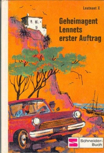 Geheimagent Lennet / Lennets erster Auftrag.
