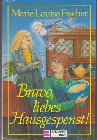 Hausgespenst / Bravo, liebes Hausgespenst!