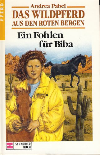 Das Wildpferd aus den roten Bergen / Ein Fohlen für Biba