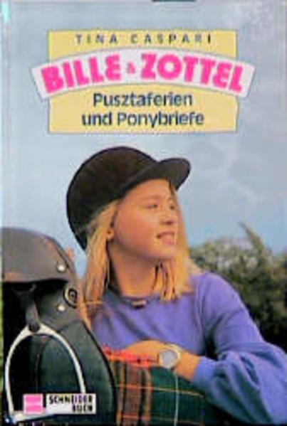 Bille und Zottel / Pusztaferien und Ponybriefe