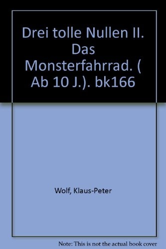Drei tolle Nullen / Das Monsterfahrrad