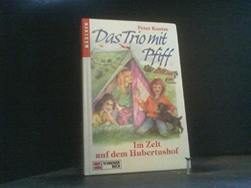 Das Trio mit Pfiff / Im Zelt auf dem Hubertushof