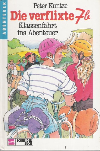 Die verflixte 7b / Klassenfahrt ins Abenteuer