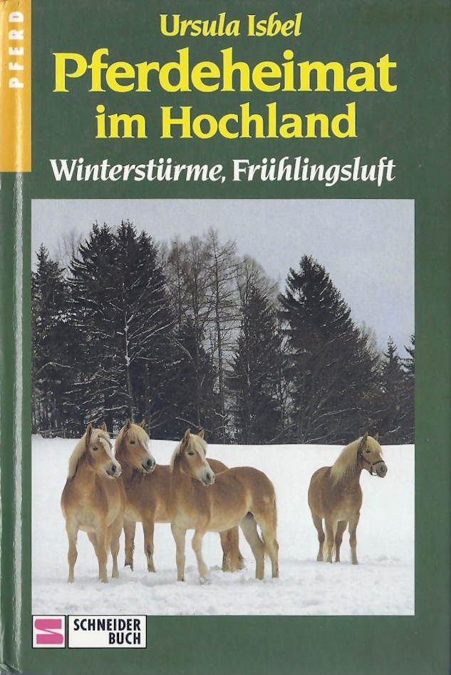 Pferdeheimat im Hochland / Winterstürme, Frühlingsluft